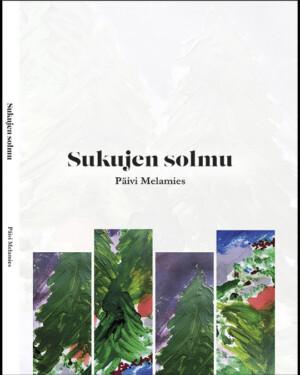 Sukujen solmut, Päivi Melamies